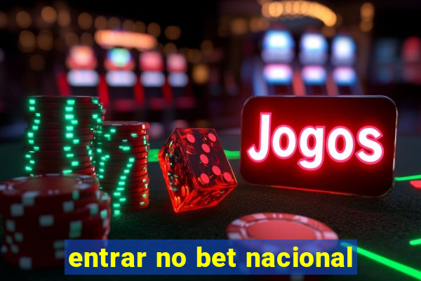 entrar no bet nacional